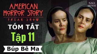 Phim Kinh Dị American Horror Story 4: Gánh Xiếc Quái Dị Ep 11 | Tóm Tắt Truyện Kinh Dị Mỹ 2014 #AHS4