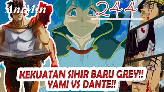 Akhirnya Yami Tiba!! Grey Membangkitkan Sihir Baru - Review Black Clover Chapter 244