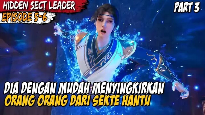 BERANI MENYERANG SEKTENYA SAMA SAJA DENGAN MENCARI MATI - Cerita Donghua Hidden Sect Leader Part 3