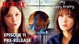 My Happy Ending | Episode 11 PRE-RELEASE | Baby Mama & Wife | Eng Sub | Jang Na Ra, Son Ho Jun