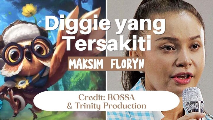 Diggie yang TERSAKITI | Gara2 Johnson & Ling, tersakiti, MENANGIS!!! | MLBB | Maksim Floryn