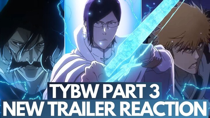 KYORAKU'S BANKAI, ICHIGO VS URYŪ - It's FINALLY HERE! Bleach TYBW Anime Cour 3 TRAILER LIVE REACTION