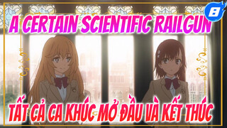 A Certain Scientific Railgun (Tổng hợp mở đầu và kết thúc) 18 cakhúc trong 3 mùa_8