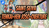 Saint Seiya
Tenkai-hen josô-Overture_2