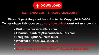 [Thecourseresellers.com] - Zach Spuckler - 5 Figure Challenge