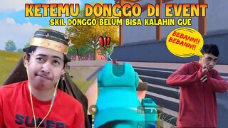 KETEMU DONGGO DI EVENT!!? HAA SKIL DONNGO BELUM BISA MENAMPUNG KEGEGEAN GUE NGAHAH!!! | PUBG Mobile