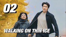 π°π·EP. 2 WALKING ON THIN ICE (2025) | ENG SUB | Thriller/Crime/Romance