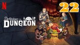Delicious in Dungeon Episode 22