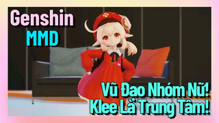 [Genshin, MMD]  Vũ Đạo Nhóm Nữ! Klee Là Trung Tâm!