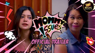 MOMMY ISSUES Official Trailer | Streaming May 7, 2021 Worldwide