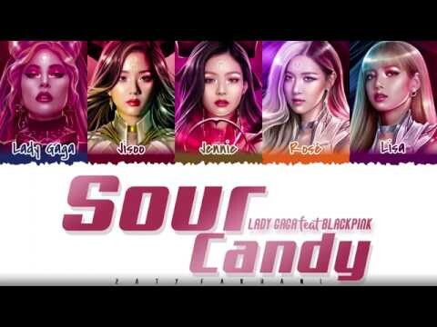 LADY GAGA, BLACKPINK - 'SOUR CANDY' Lyrics [Color Coded_Han_Rom_Eng]