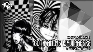 『••✎••』goth anime wallpapers - watch me edit | xoxoxantzu