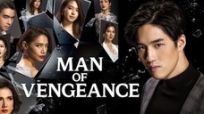 MAN OF VENGEANCE EP26 FINALE