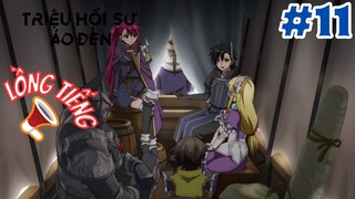 [LỒNG TIẾNG] Triệu Hồi Sư Áo Đen - Tập 11: Cuộc thi thăng cấp S