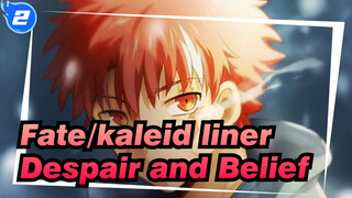 [Fate/kaleid liner Oath Under Snow/AMV] Despair and Belief_2