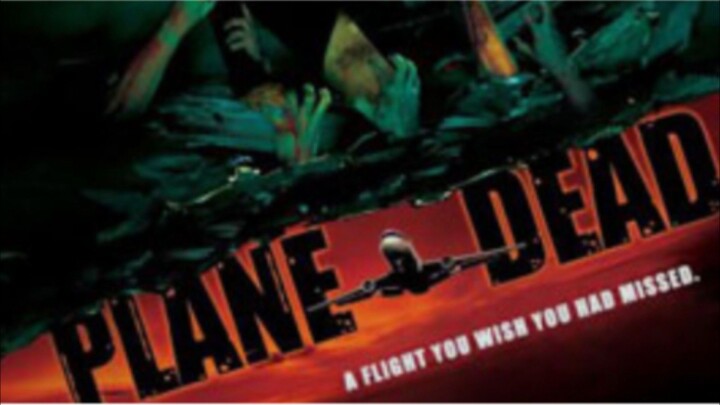 flight of the living dead เครื่องบินผีไวรัสปีศาจ