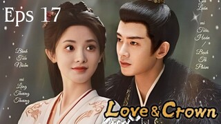 Love and Crown Episode 17 Subtitle Bahasa Indonesia