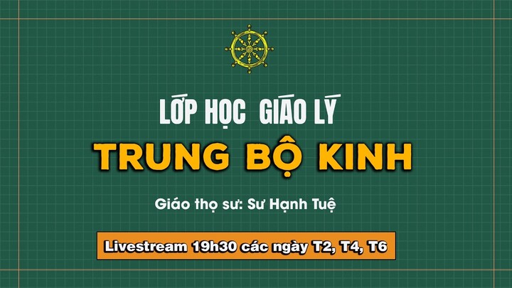 [LIVE] Kinh Trung Bộ MN49. Kinh Phạm Thiên cầu thỉnh (29/7/2024)