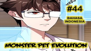 Monster Pet ch 44 [Indonesia]