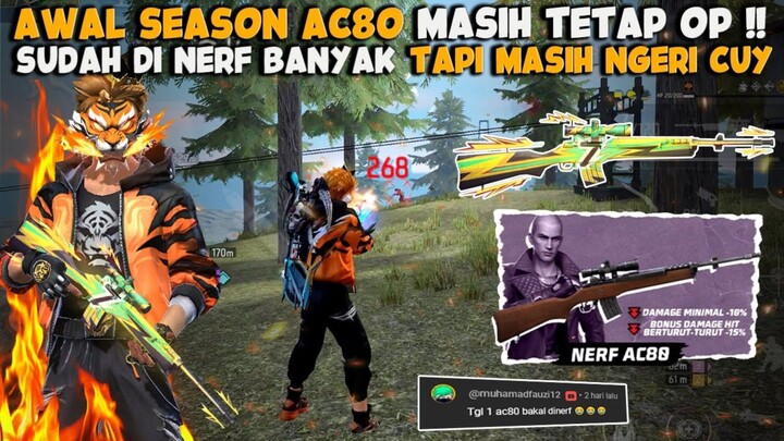 AC80 DI NERF HABIS" AN !! TETEP AJA OP PARAH, 1 PELURU MUSUH KNOCK - FREE FIRE INDONESIA