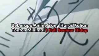 wajib nonton nih anime