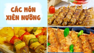 Cách Làm Các Món XIÊN NƯỚNG Siêu Đơn Giản, Hấp Dẫn