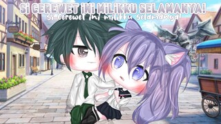 °[]Si cerewet ini milikku! []°Gacha life Indonesia[]Ori¿[]