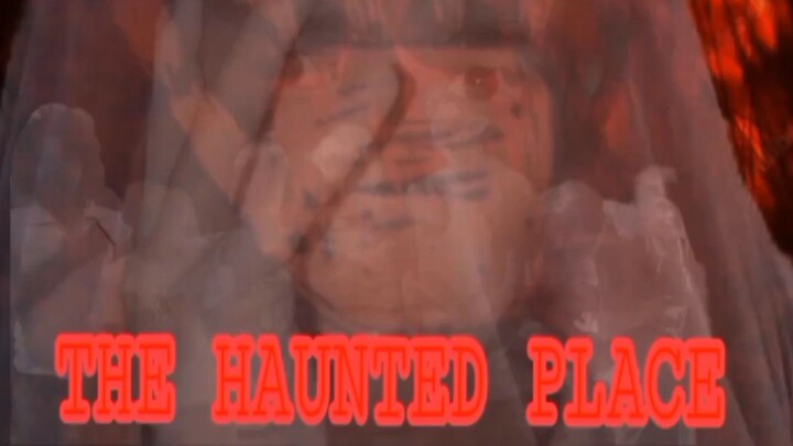 THE HAUNTED PLACE