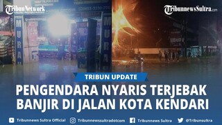 Genangan Air Rendam Ruas Jalan Kota Kendari, Sejumlah Pengendara Nyaris Terjebak Banjir