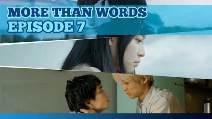 🇯🇵 More Than Words Ep 7