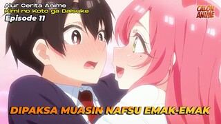 KELAWATAN EMAK-EMAK INI, MALAH NGAJAK PRIA CULUN BERCOCOK TANAM - Kimi no Koto ga Daisuke Eps. 11