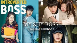 MY SHY BOSS EP6(TAGALOG DUB)