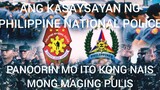 ANG KASAYSAYAN NG PHILIPPINE NATIONAL POLICE