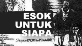 Esok Untuk Siapa (1982)