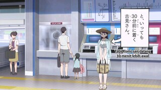 Komi-san Wa, Komyushou Desu [S1] Eps.7 (Sub Indo)