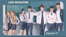 Love Revolution Eps.17 (sub indo)