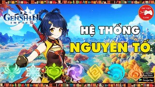 Genshin Impact || HỆ THỐNG NGUYÊN TỐ và CÁCH COMBO HIỆU QUẢ || Thư Viện Game