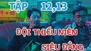 Review Phim: ĐỘI THIẾU NIÊN SIÊU ĐẲNG TẬP 12,13 | Phim Hàn Quốc 2023