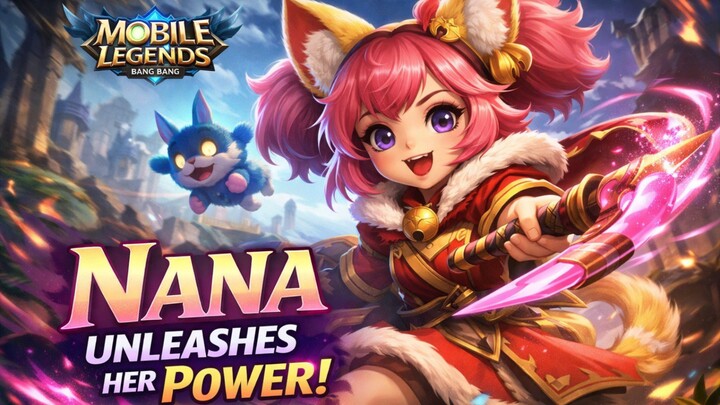 Nana Melepaskan Kekuatannya