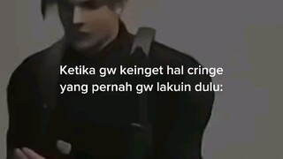 ketika gw keingat hal cringe yg pernah gw lakuin dulu