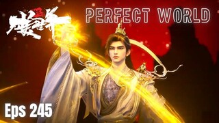 Perfect World Episode 245