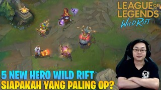 5 UPCOMING NEW CHAMPION WILD RIFT - SIAPAKAH YANG PALING OP?!? TEEMO, CORKI, LULU, KENNE, TRISTANA