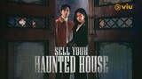 Sell Your Haunted House | Ep. 10