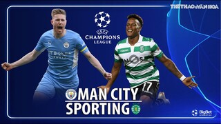 Cúp C1 Champions League | Man City vs Sporting (3h ngày 10/3) trực tiếp FPT Play. NHẬN ĐỊNH BÓNG ĐÁ