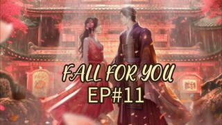 🇨🇳 EP 11(eng sub)|✨ FALL FOR YOU ✨Chinese drama 2024