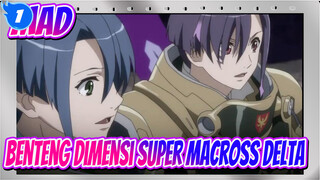 [Benteng Dimensi Super Macross Delta / MAD / AMV]
Mahkota Dosa Abadi_1