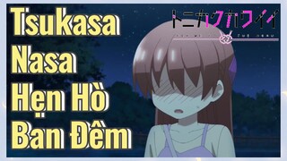 Tsukasa Nasa Hẹn Hò Ban Đêm