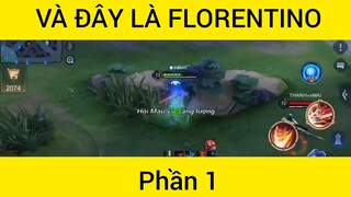 Và đây là Florentino đẳng cấp #1