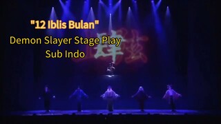 12 Iblis Bulan - Demon Slayer Stage Play Song Sub indo Kimetsu No Yaiba