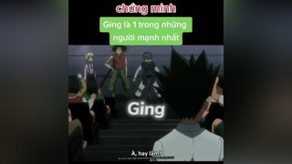 Ging - 1 trong những Người  mạnh nhất bộ phim Hunter X Hunter wibu highlightanime fananime gingfreecs  gonfreecs hunterxhunter